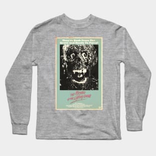 Return of the Living Dead Long Sleeve T-Shirt